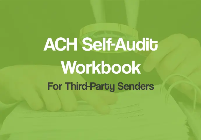 2025 ACH Compliance Audit Self-Workbook (Third-Party Sender)